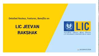 LIC Jeevan Rakshak Policy (Review)