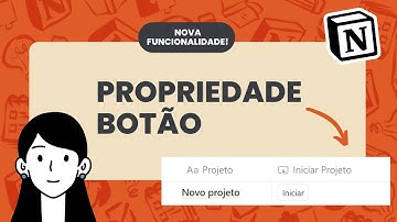 Novidade do Notion: propriedade botão na base de dados!