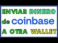 💲➡️ Cómo ENVIAR DINERO de COINBASE a OTRA WALLET || Paso a Paso 2024