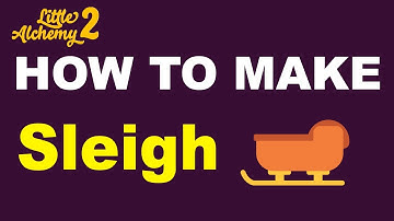 How to Make a Sleigh in Little Alchemy 2? | Step by Step Guide!