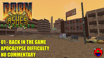 Ashes: Afterglow TC (DEMO) for Doom2 - 01 Back in the Game - Apocalypse Difficulty