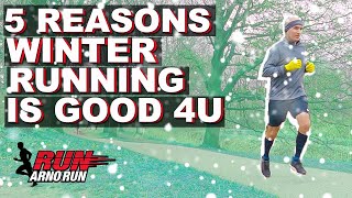 5 Reasons why Running in Winter is good for you