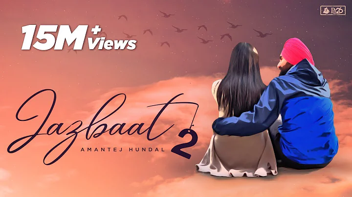 Jazbaat 2 - Amantej Hundal | Randeep Gill | Joban ...