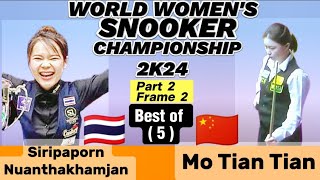 World Women's Championship Snooker 2024 | Siripaporn Nuanthakhamjan Vs Mo Tian Tian |Part-2 Frame-2|