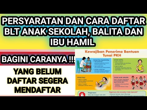 PERSYARATAN DAN CARA DAFTAR BLT ANAK SEKOLAH, BALITA DAN IBU HAMIL