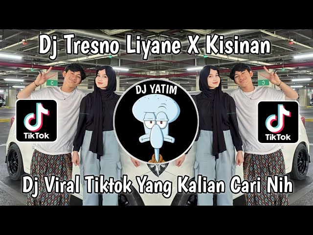 DJ TRESNO LIANE X KISINAN DINAR FVNKY REMIX MENGKANE VIRAL TIKTOK TERBARU 2023 class=