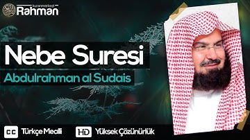 Nebe Suresi - Abdulrahman al Sudais عبدالرحمن السديس