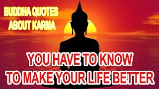 50 Buddha quotes about KARMA You need to know to have BETTER Life