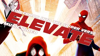 ELEVATE Spiderman into the spider verse DJ Khalil MUSIC VIDEO