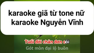 karaoke Giã Từ Tone nữ Karaoke Nguyễn Vĩnh