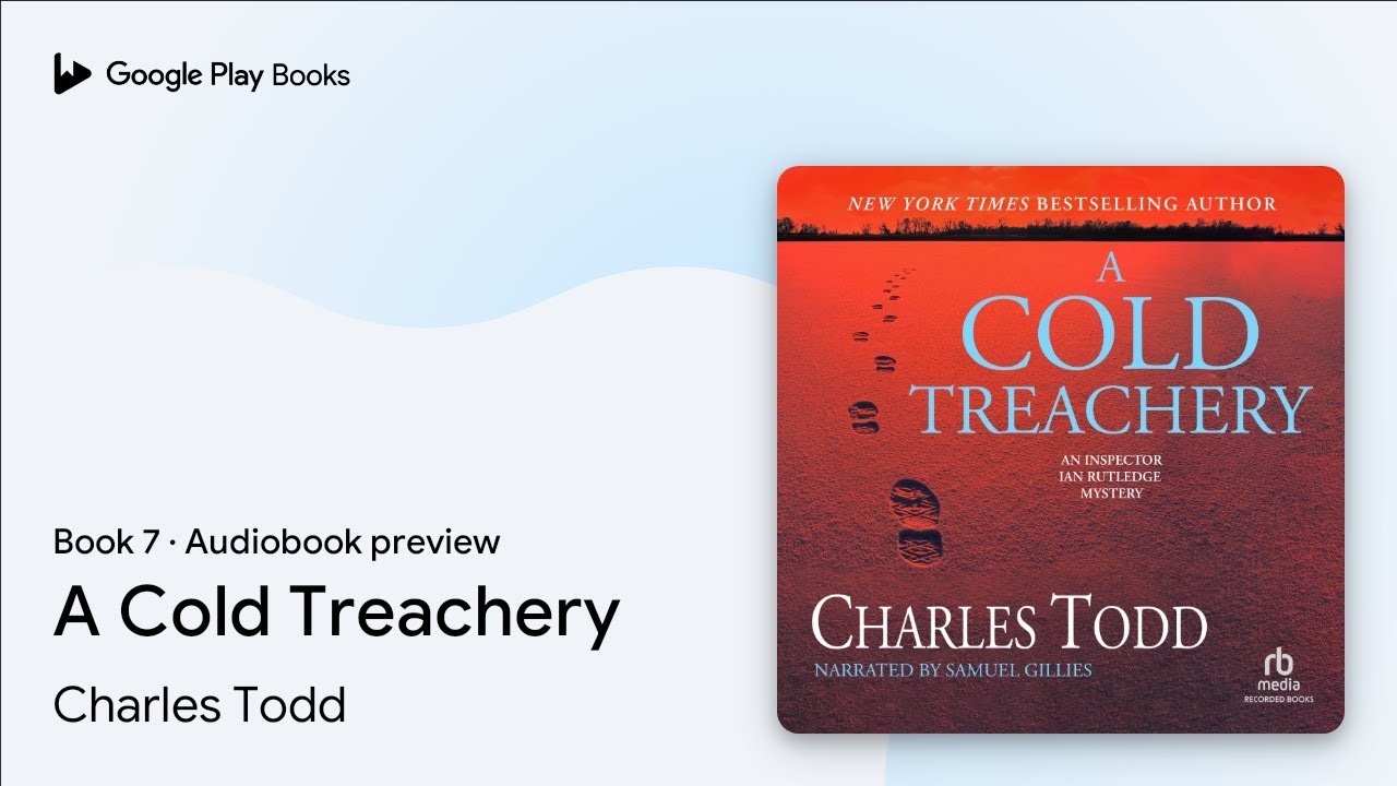 A Cold Treachery Book 7 by Charles Todd · Audiobook preview