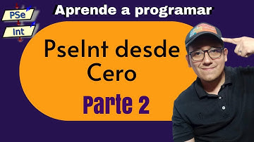 pseint desde cero clase 2