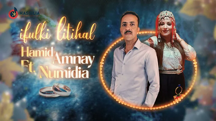 Hamid AMNAY ft Numidia - Ifulki LITIHAL |        -