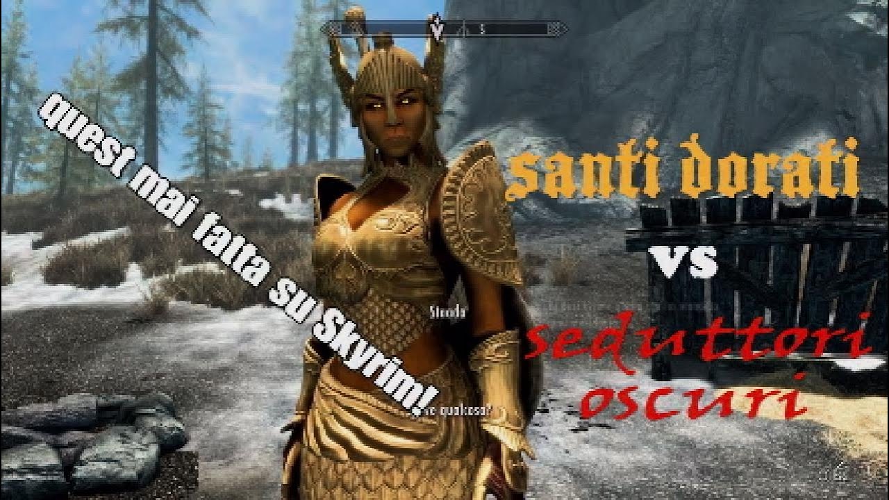 The Elder Scrolls: Skyrim! Quest dei santi dorati e dei seduttori oscuri!