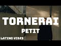 Petit - TORNERAI (Amici 23) - Testo/Lyrics