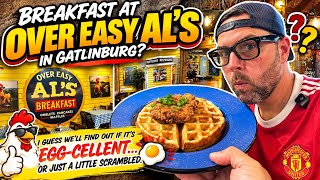 What’s wrong with Over Easy Al’s in Gatlinburg? Food? Service? Location?