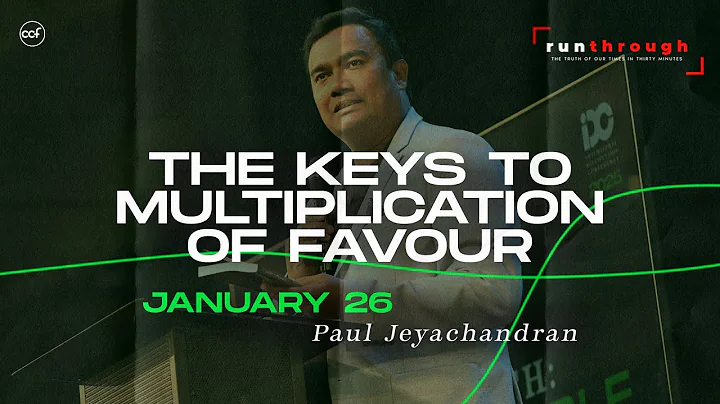 The Keys to Multiplication of Favour | Paul Jeyachandran | Run Through