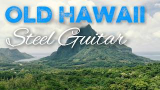 Old Hawaii Vibes | 1 Hour of Hawaiian Steel & Slack Key Guitar 🌺