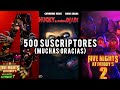 LEGAMOS A LOS 500 SUSCRIPTORES🥳🥳 gracias por el apoyo