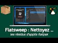 Flatsweep: Clean up residue from uninstalled Flatpaks