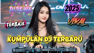 KUMPULAN DJ TERBARU 2025 