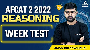 AFCAT 2 2022 | AFCAT Reasoning Classes | Week Test | By Sahil Tiwari