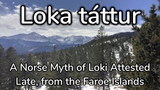 Loka Táttur: A Faroese Story of the Norse Gods