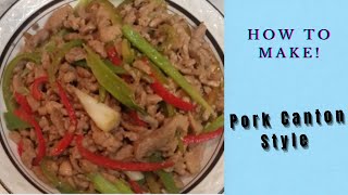 Pork Canton Style