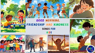 Good Morning, Friends  Friendship and Kindness for Kids #goodmorning #friendship #kindness #friends