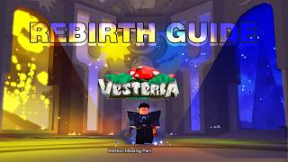 FASTEST Rebirth Guide! | VESTERIA
