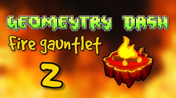 Geometry dash - Overture by Fault (Fire gauntlet level 2)