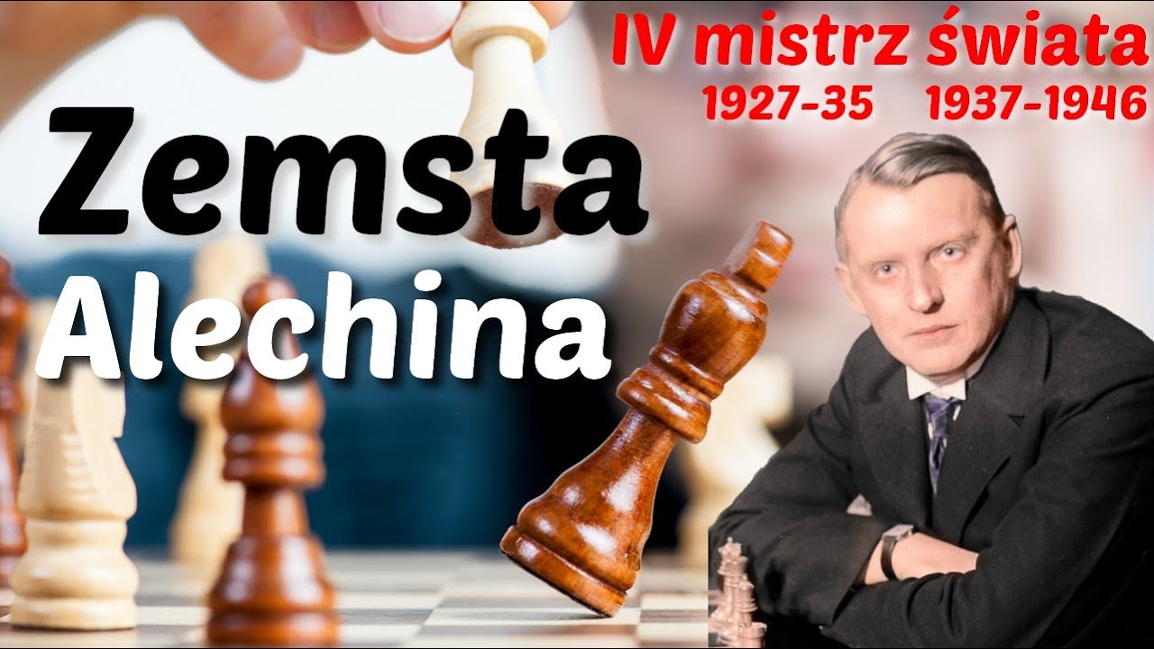 SZACHY 238# Zemsta Alechina. IV mistrz świata w szachach Aleksander Alechin. Obrona Alechina