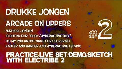 Drukke Jongen - Arcade on uppers electribe 2 sketch