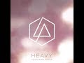 Linkin Park ft Kiiara - Heavy - (Subtitulado al Español)