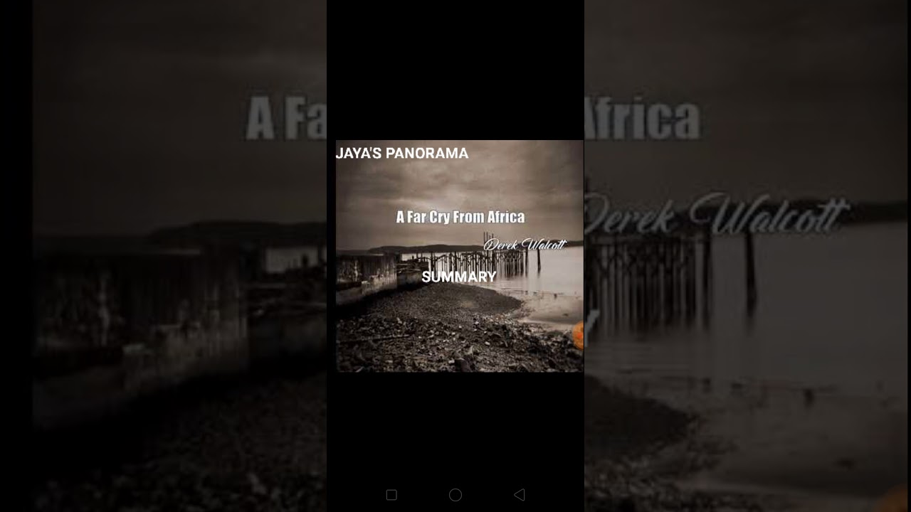 A Far Cry From Africa By Derek Walcott Summary Youtube