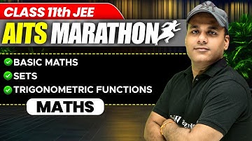 Complete MATHS in 1 Shot | Part 1 | Class 11th JEE | AITS Marathon