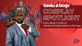 Papa Bear Cosplay - Diversity and Professionalism as a POC Guest