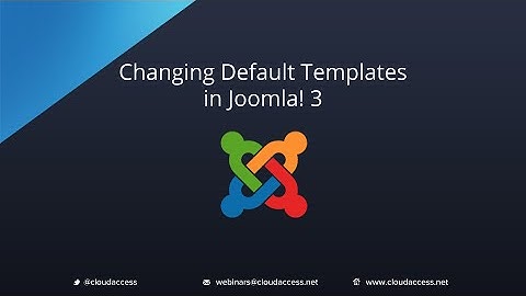 Changing Default Templates & Reassigning the Main Menu Module (Joomla 3.0)