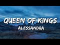 Alessandra -  Queen Of Kings (Lyrics)