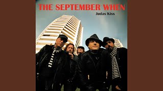 Video thumbnail of "The September When - King For A Day"