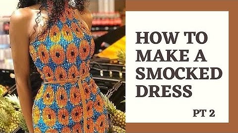 How To Make A Smocked Dress [Detailed] Part 2