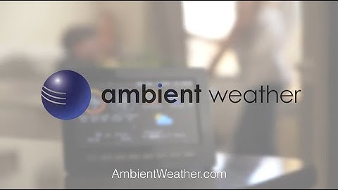 Ambient Weather for Backyard Meteorologists