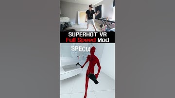 SUPERHOT VR FULL SPEED MOD