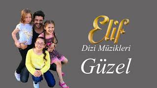 Elif - Soundtrack Güzel