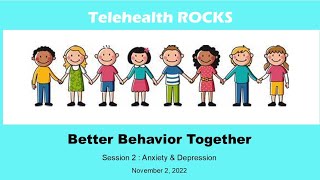 Better Behavior Together- Session 2