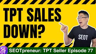 Celebrity Why Your TPT Store Is Tanking | TPT Seller Tip 77 Wealth