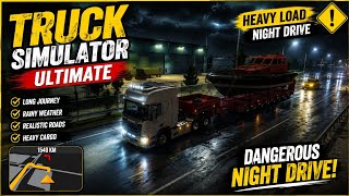 Heavy Boat Delivery in Rainy Night 🌧️🚛 | Truck Simulator Ultimate | Long Journey