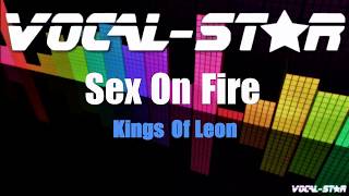 Video thumbnail of "Kings Of Leon - Sex On Fire | With Lyrics HD Vocal-Star Karaoke 4K"