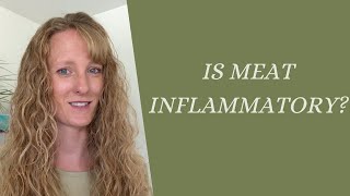 Is Meat Bad for You?  Does Eating Meat Cause Inflammation?