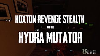 [Payday 2] Hoxton Revenge Stealth - Hotfix 118.2 & Hydra Mutator